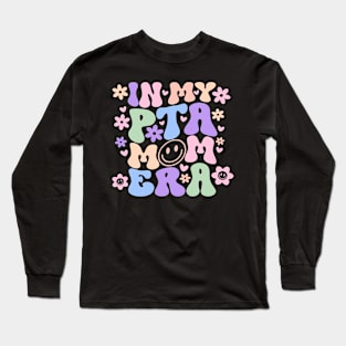 in my pta mom era Long Sleeve T-Shirt